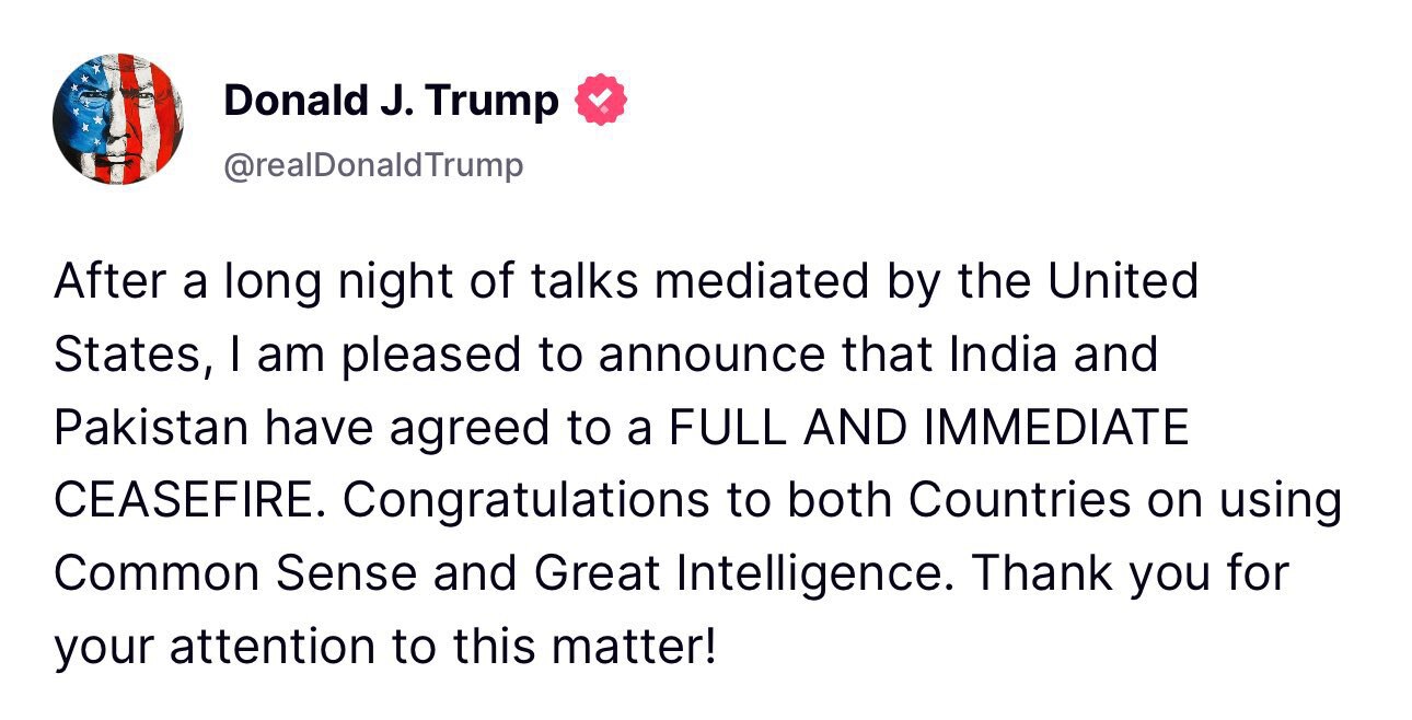 好消息！👏👏👏
川普总统宣布：在美国调解了一夜之后，#印度🇮🇳和 #巴基斯坦🇵🇰已经同意全面和立即停火。祝贺两国使用常识和伟大的智慧！
印巴停火就等于中共的阴谋再次失败。美国川普总统又一...