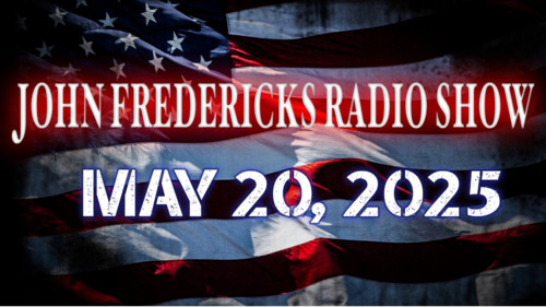 The John Fredericks Show [Live Radio & TV] May 20, 2025