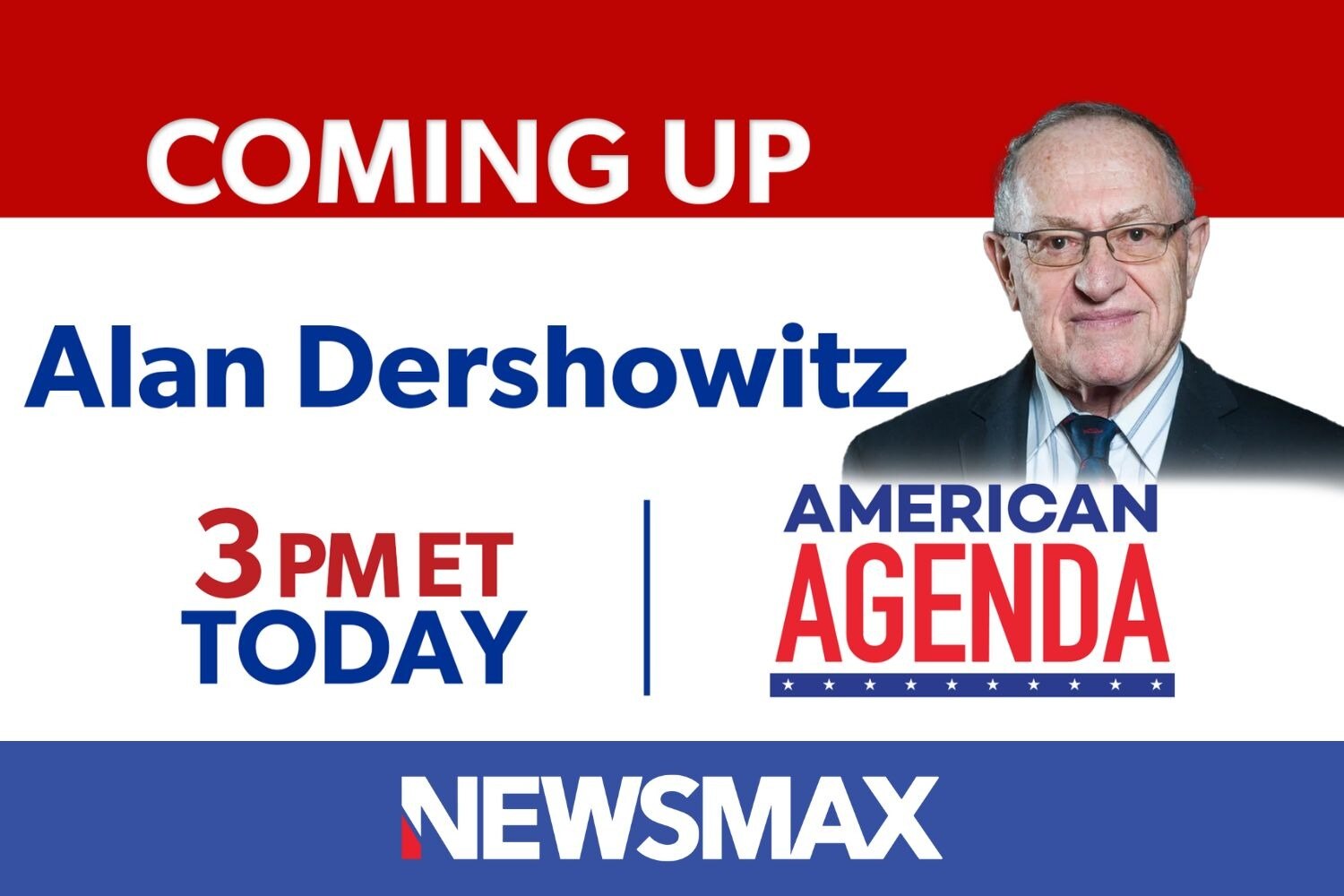COMING UP: Constitutional scholar Alan Dershowitz joins “American Agenda” to weigh in on the legal b...