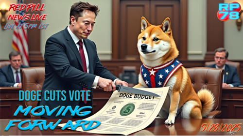First DOGE Cut Vote Announced For Next Monday on Red Pill News Live