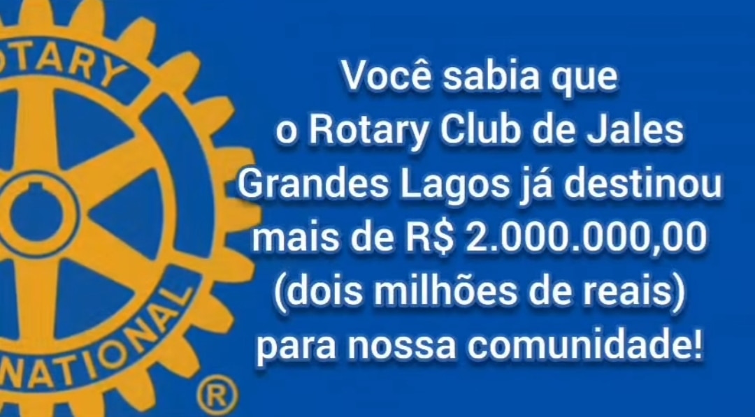 Você sabia que, só nós últimos 10 anos, o Rotary Club de Jales Grandes Lagos e a Fundação Rotária, e...