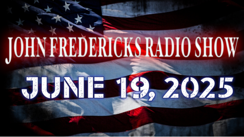 The John Fredericks Show [Live Radio & TV] June 19, 2025
