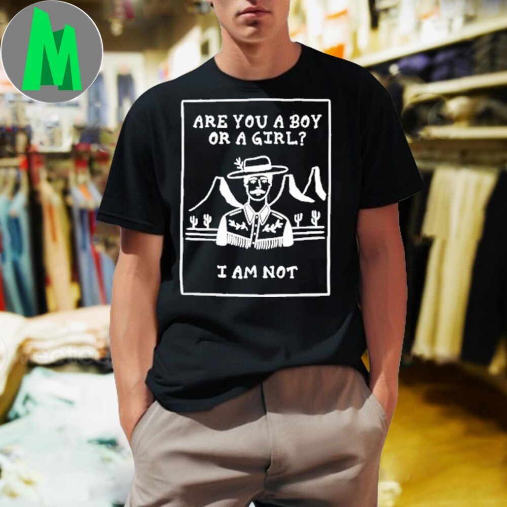  Design Sweet Cowboy Blues Are You A Boy Or A Girl I Am Not Shirt
Buy It Here: https://moniozo.com/p...