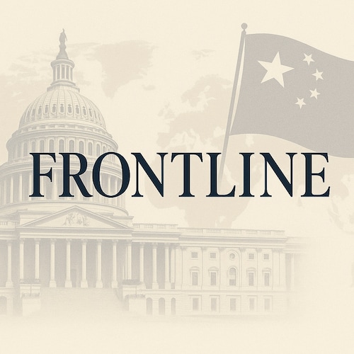Political news & analysis from the frontlines of global power. Exposing the CCP threat, decoding U.S. policy, and watchi...