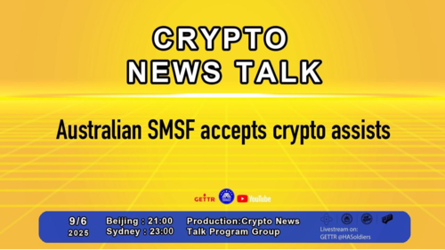 Crypto news talk Ep.160  Australian SMSF accepts crypto assists