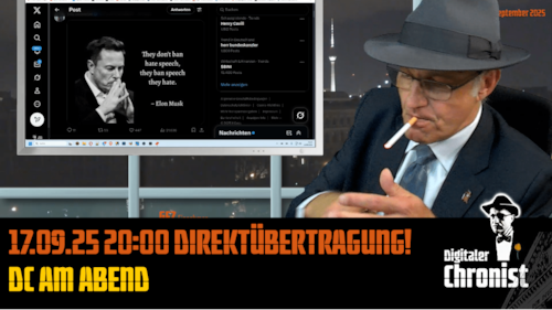 Aufzeichnung vom 17.09.25 Direktübertragung! DC am Abend