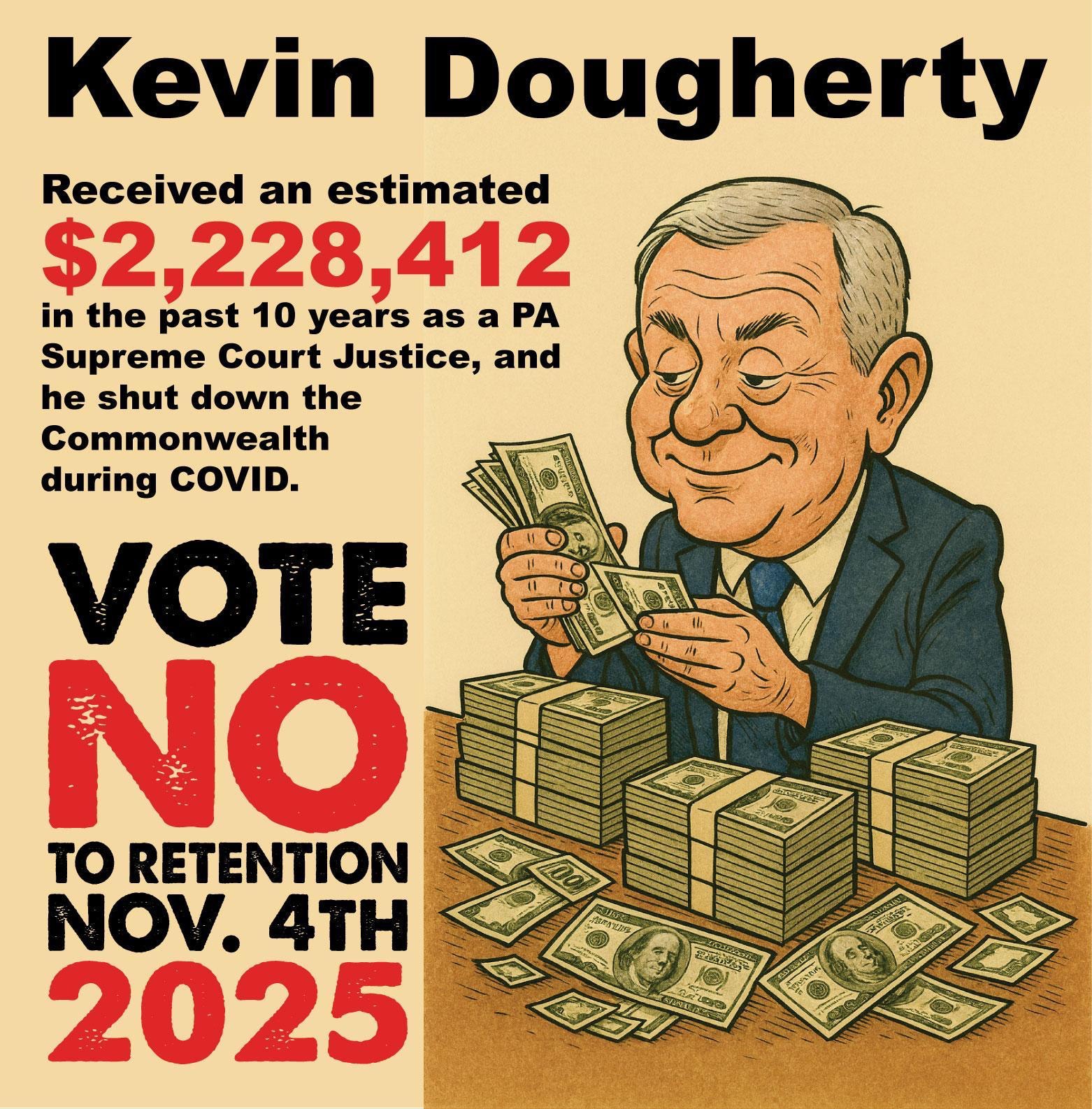 Meet Kevin Dougherty. 

He’s been on the Pennsylvania Supreme Court since 2015. 

He wants another 1...
