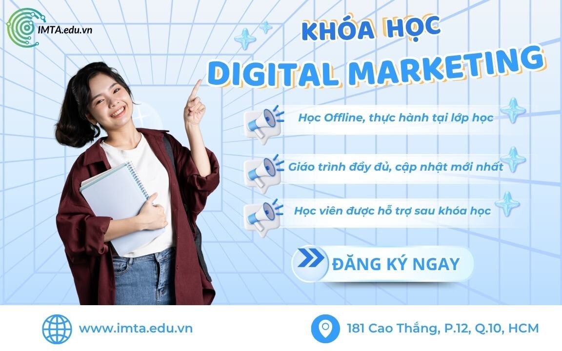 Khóa học Digital Marketing từ cơ bản - chuyên sâu tại IMTA

Hiện bạn quan tâm đến lĩnh vực Digital M...