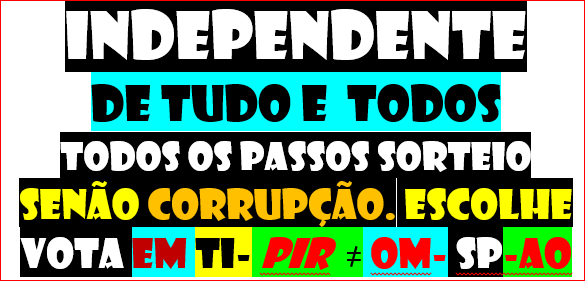 PAIS DEMOCRACIA
ambiente 
compadre-apadrinhamento CUMPLICIDADE CRIME 
INDEPENDENTE TUDO TODOS ACTUAI...