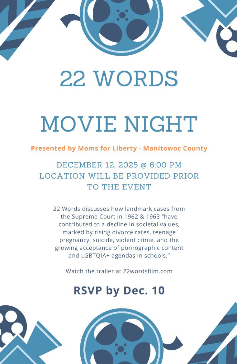 Join Moms for Liberty – Manitowoc County for a screening of 22 Words on December 12.
The film explor...