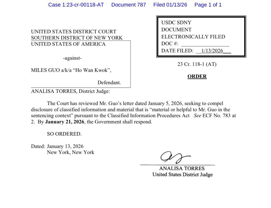 #郭先生案件 787文件
法院命令政府须于2026年1月21日前对郭先生律师团队“机密信息披露CIPA”的请求做出回应。
让我们看看这个 #787 是不是足以撬动局势的那个节点
