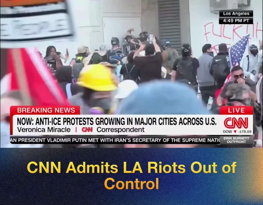 🚨 BREAKING: Even *CNN* is admitting the riots in Los Angeles outside the federal facility are now O...