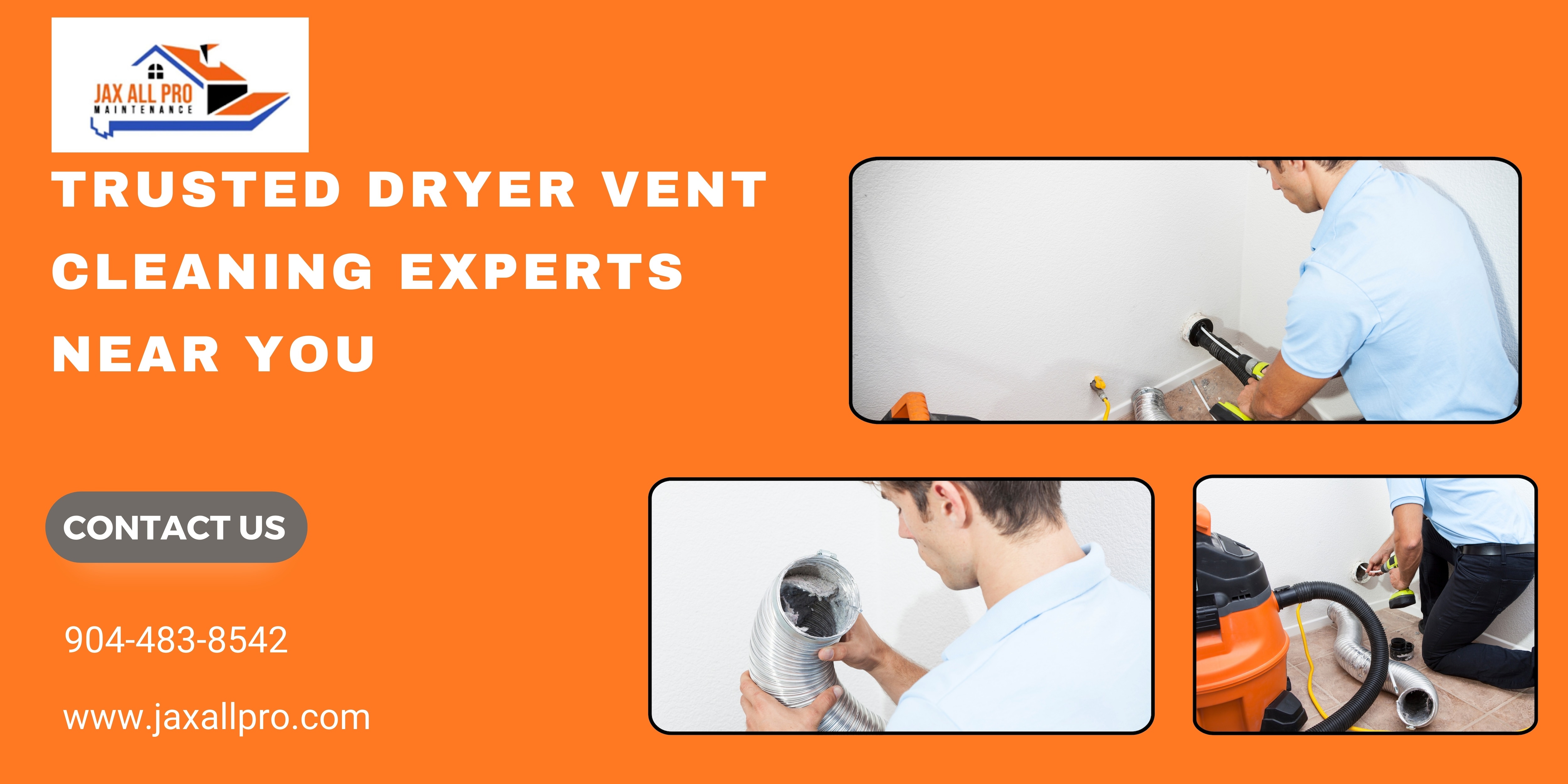 Trusted Dryer Vent Cleaning Experts by Jax All Pro Maintenance

Our trained dryer vent cleaning expe...