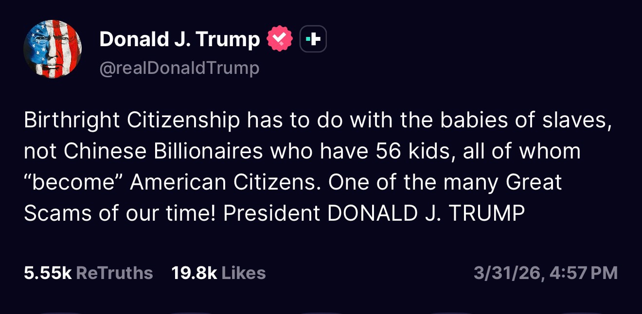 POTUS: Birthright Citizenship has to do with the babies of slaves, not Chinese Billionaires who have...