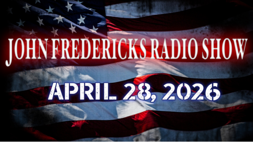 The John Fredericks Show [Live Radio & TV] April 28, 2026