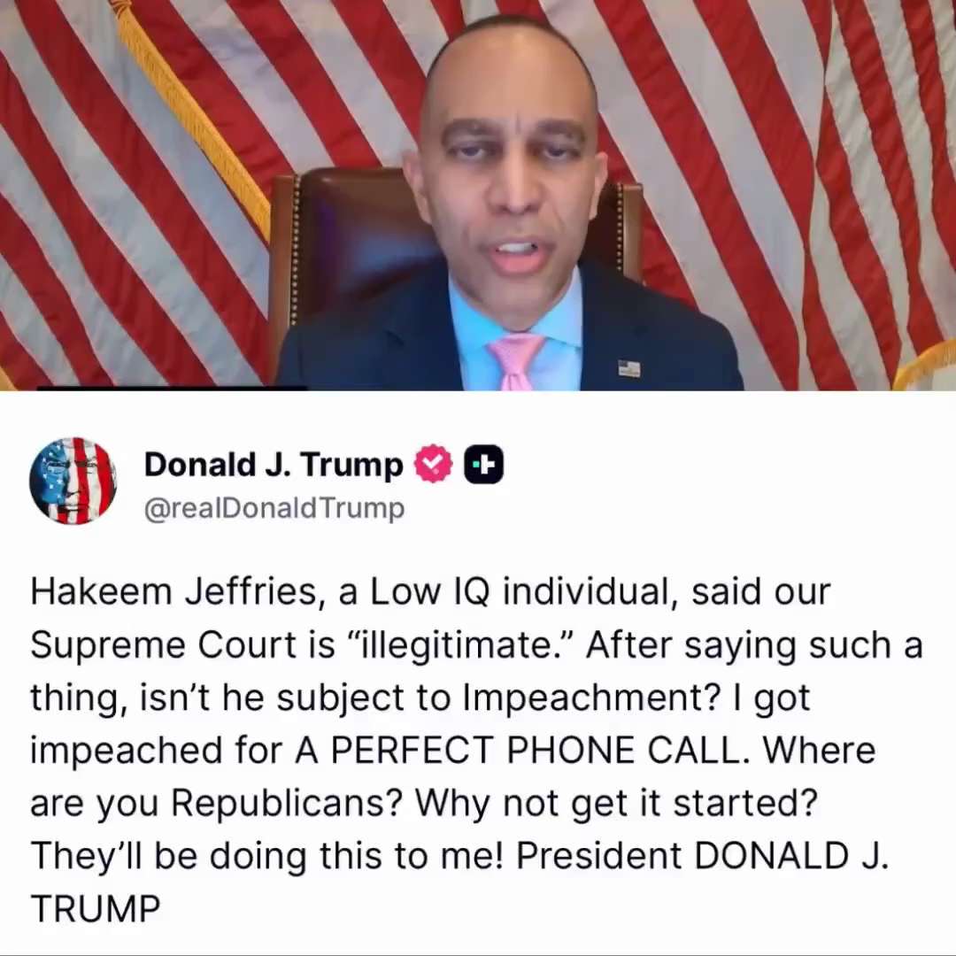 🚨 JUST IN: President Trump calls on Hakeem Jeffries to be REMOVED FROM OFFICE following Jeffries sa...