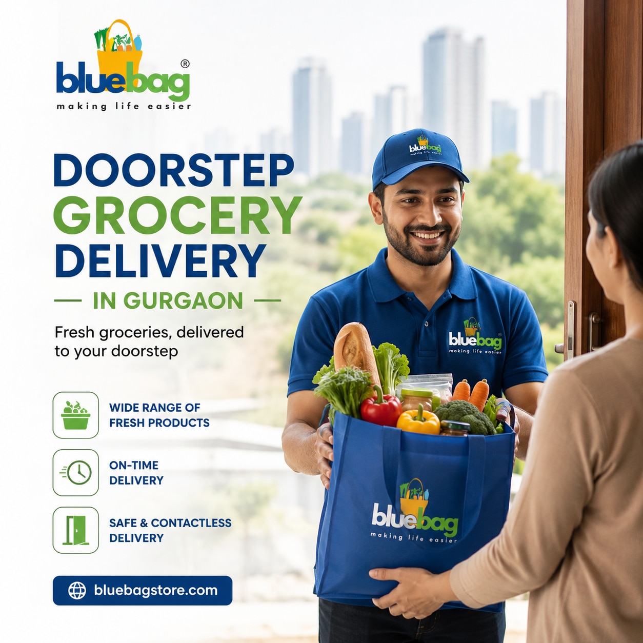 Everyday Shopping Made Easier with Bluebag and Doorstep Grocery Delivery in Gurgaon

Busy schedules ...