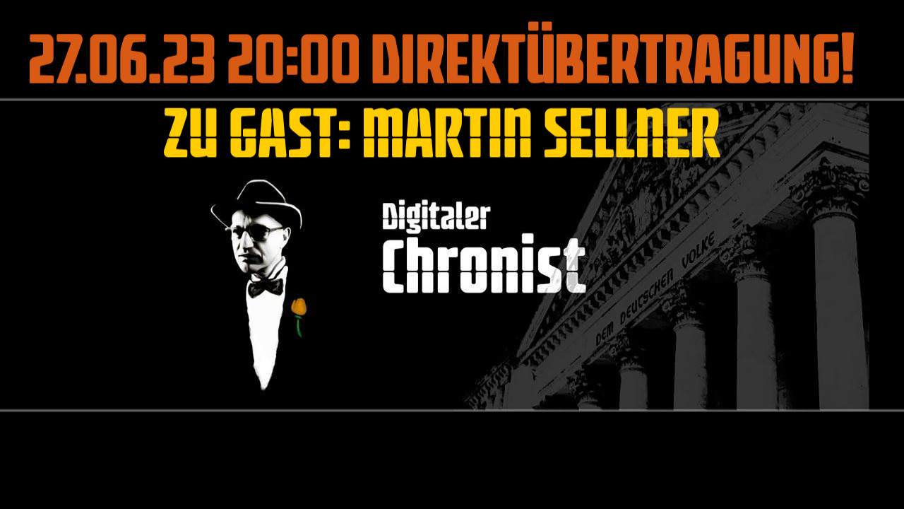 Aufzeichnung vom 27.06.23 Direktübertragung! Zu Gast: Martin Sellner