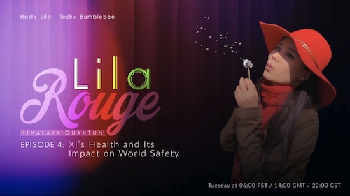 #LilaRouge
EPISODE 4:  Xi’s Health and Its Impact on World Safety

Anchor: Lila
Tech: Bumblebee