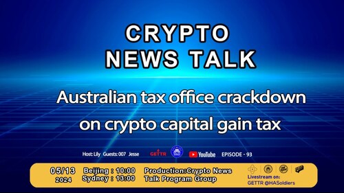 RE-RUN Crypto News Talk 93
Australian tax office crackdown on crypto capital gain tax  
# Crypto