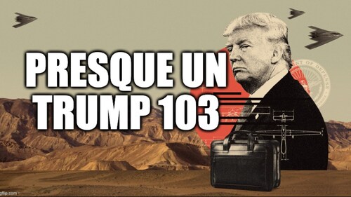 Presque un Trump 103