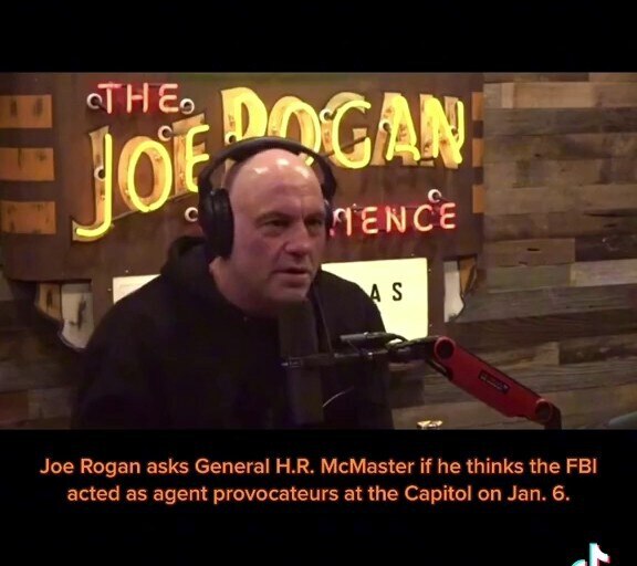 McMaster really tried to blame Jan 6 on the Russians but Joe Rogan caught him
