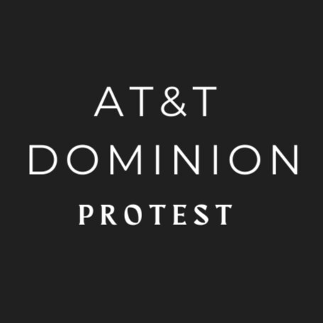 Wed, April 6th
4PM - 6 PM Protest
AT&T HQ's
14575 Presidio Square Blvd Houston, TX, 77083
Press - General Q's: info@...