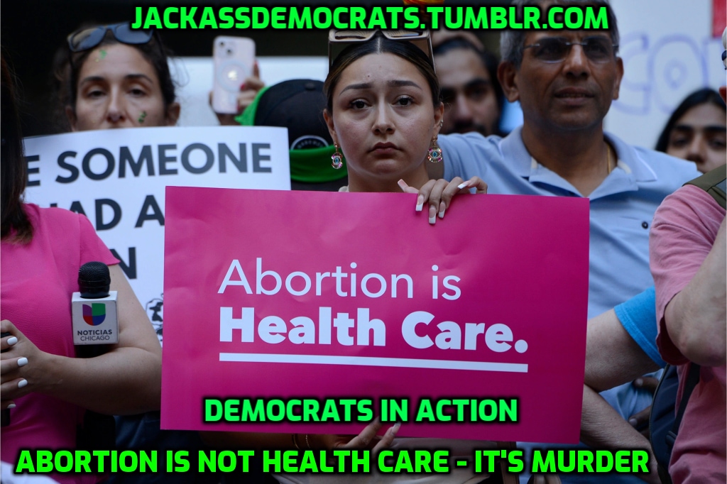 The Nazi Democrat Socialist Party Of America tries to brainwash ignorant people into believing Abort...