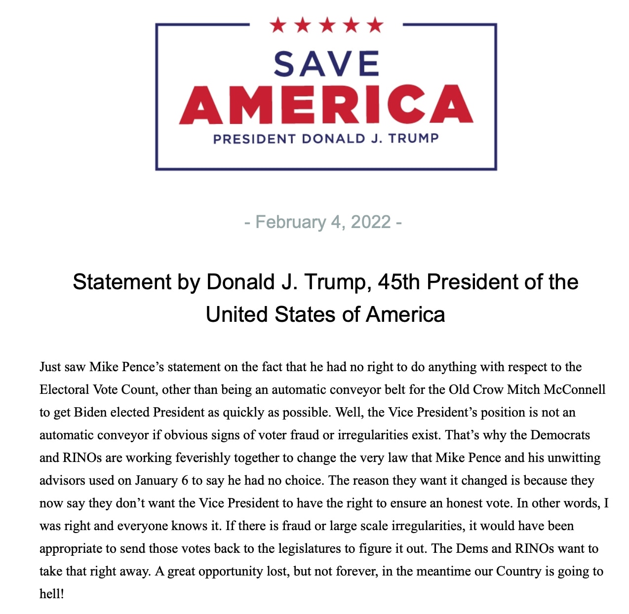 “Just saw Mike Pence’s statement on the fact that he had no right to do anything with respect to the...