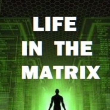 JOIN Telegram Channel. https://t.me/LifeintheMatrix, I am on multiple social medias /commenter on many podcasts I AM A I...