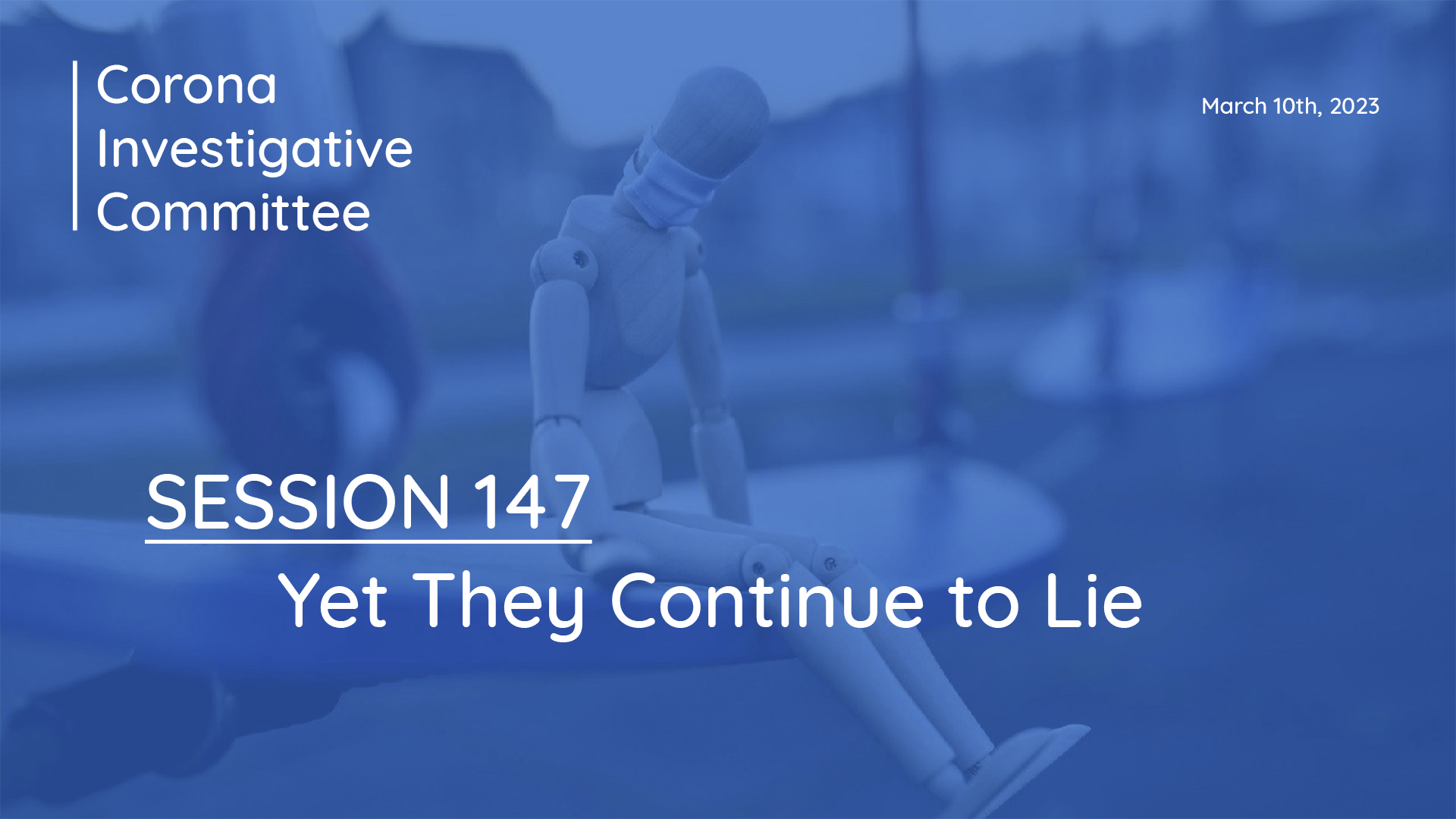 Session 146: "Yet They Continue to Lie"

March 10th from approx.):
7:00 a.m. CST
1:00 p.m. GMT

LIVE...