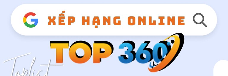 Top360- Đánh Giá Toplist Khách Quan, Uy tín Số #1