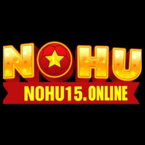 NOHU15 - Nhà cái cá cược cá độ cực kì uy tín, game bài, casino, xổ số, thể thao, nổ hũ, bắn cá,... cùng với đó là bộ phận CSKH chất lượng nhiệt tình