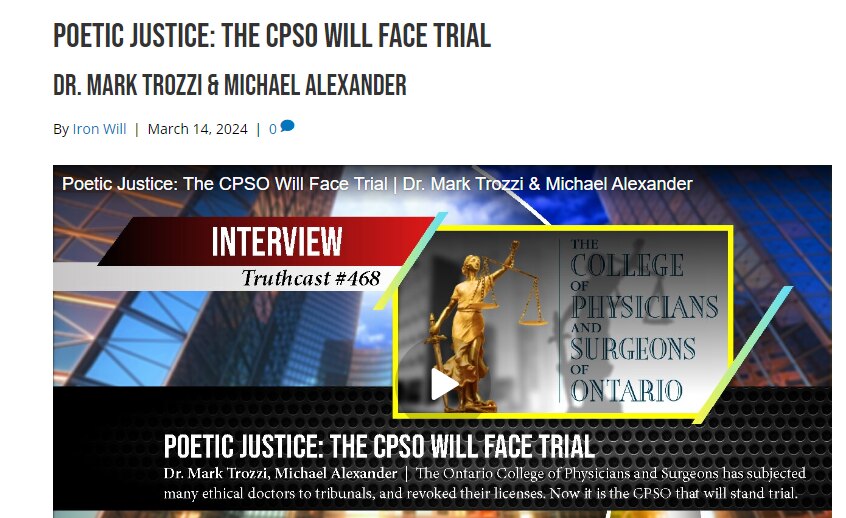 https://ironwillreport.com/poetic-justice-the-cpso-will-face-trial-dr-mark-trozzi-michael-alexander-...