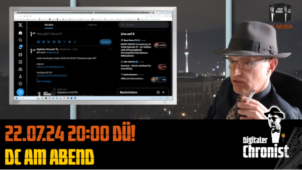 Aufzeichnung vom 22.07.24 DÜ! DC am Abend