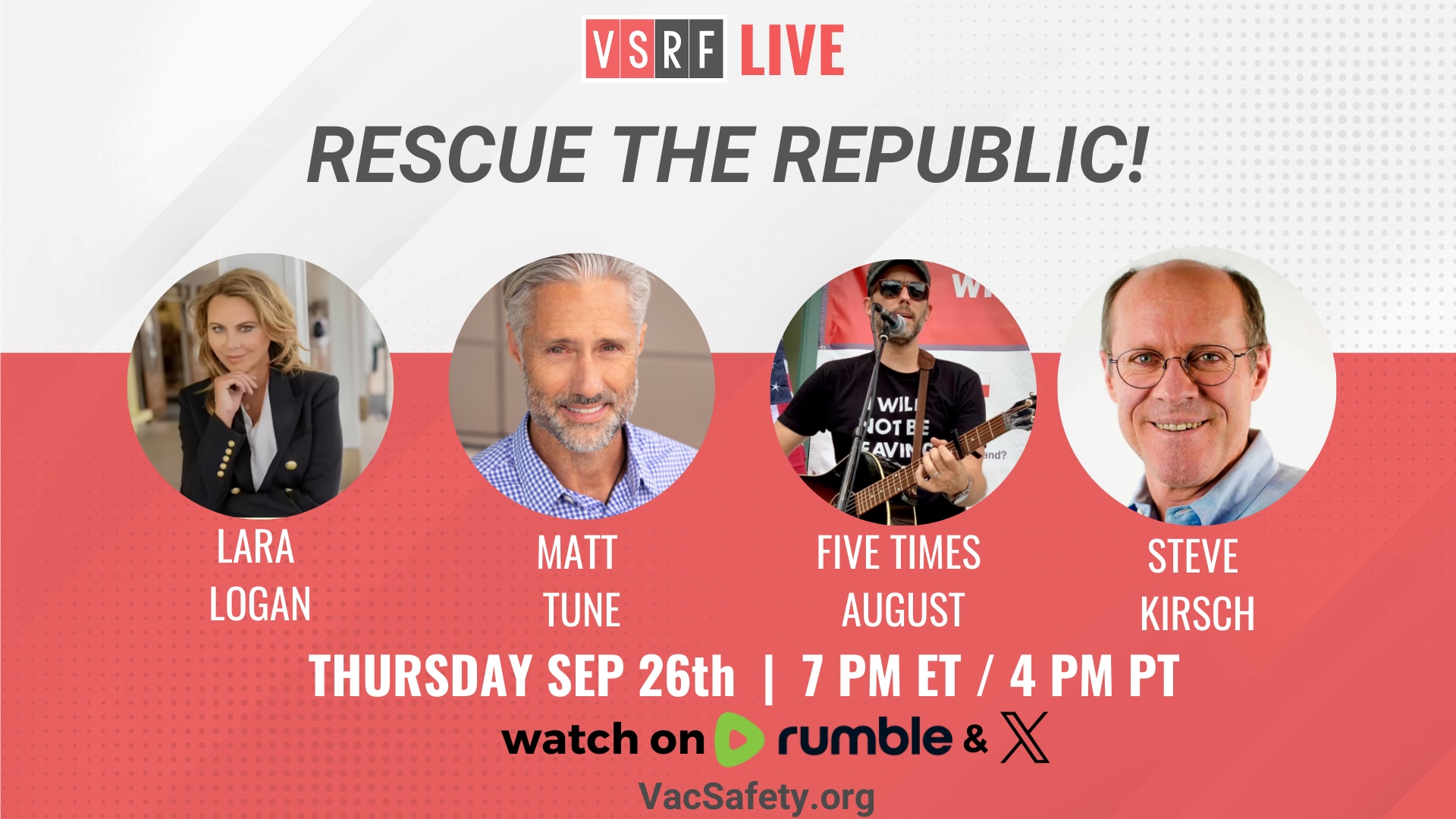 This week on VSRF LIVE we’ll be speaking to Matt Tune, founder of Defeat The Mandates D.C. and L.A. and Rescue The Republic, as well as featured speaker and journalist Lara Logan. Additionally, Brad from Five Times August will also join us to discuss why he felt compelled to be a part of this important movement and hopefully share a few songs with us. All guests will be discussing why Rescue The Republic is such a critical event as we near the November election, and what each of us can do to ensure that the values and institutions our great republic are founded upon do not get stripped away and lost to the annals of time.

Join us for this important discussion as always, share the show link and bring a friend!
