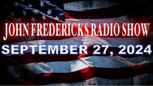 The John Fredericks Show [Live Radio & TV Show] September 27, 2024
