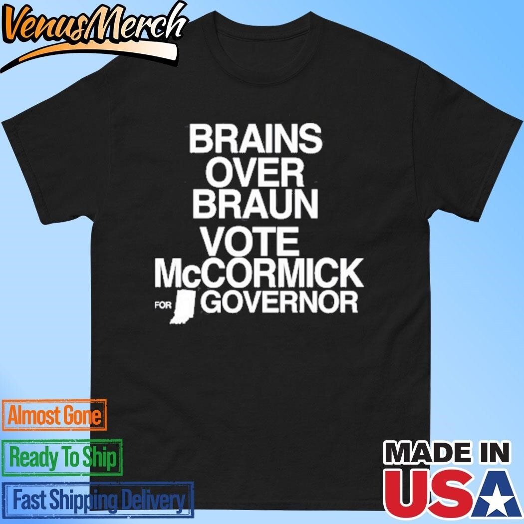 Official Brains Over Braun Vote McCormick Shirt
Click here to buy it: https://venusmerch.com/product/official-brains-over-braun-vote-mccormick-shirt/
Visit Home page: https://venusmerch.com
The upcoming gubernatorial election in McCormick presents voters with a stark choice between two candidates who embody contrasting values. The incumbent, Governor Braun, has made a name for himself as a charismatic and populist leader, while his opponent, McCormick, is a respected academic and policy expert. In the face of this stark contrast, voters must carefully consider the implications of their choice.
