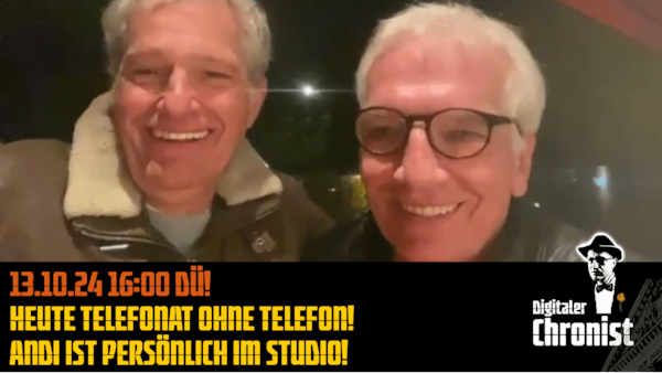 Aufzeichnung vom 13.10.24 Heute Telefonat ohne Telefon! Andi ist persönlich im Studio!