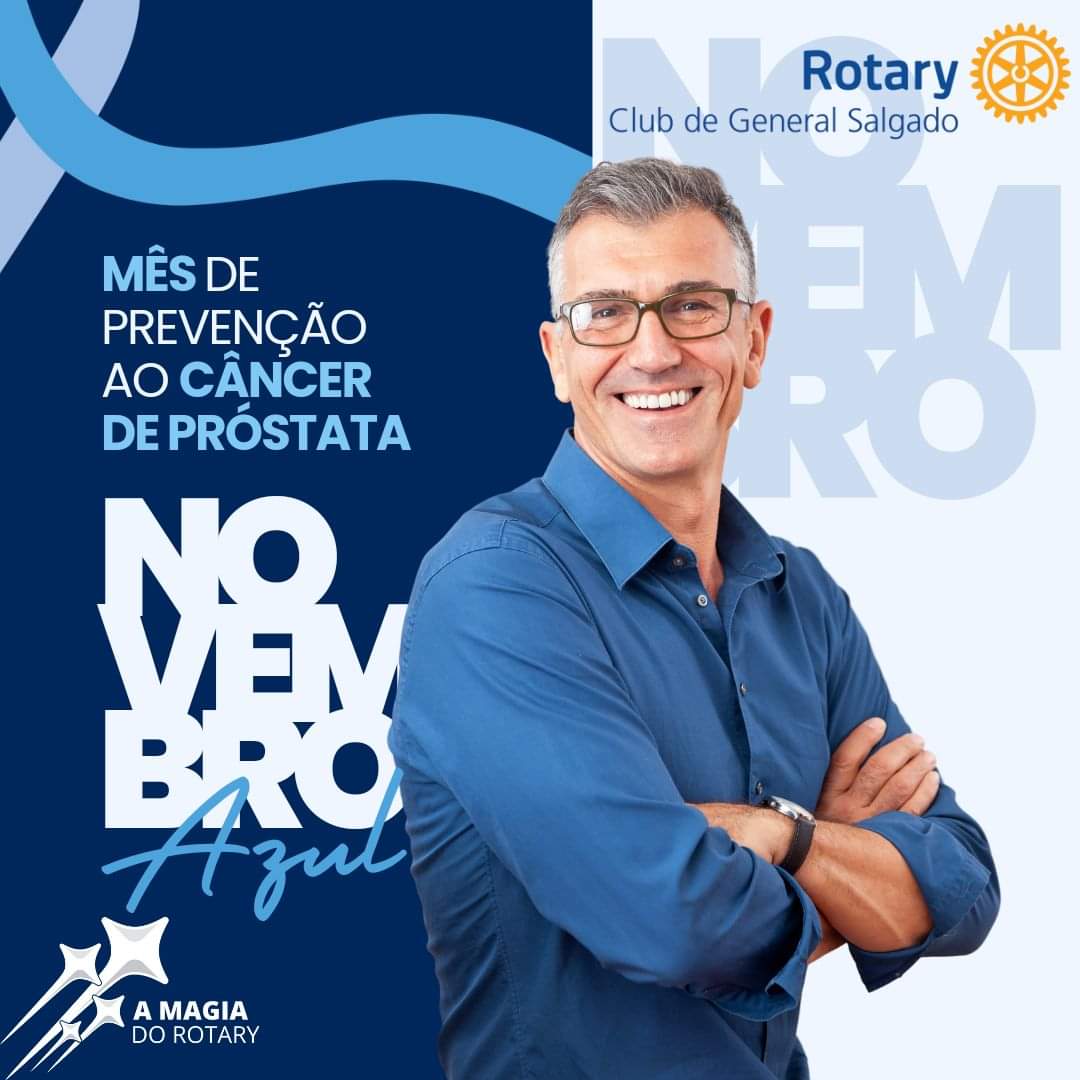 Texto do Rotary Club de General Salgado:

O câncer de próstata é o segundo tipo de câncer mais incid...