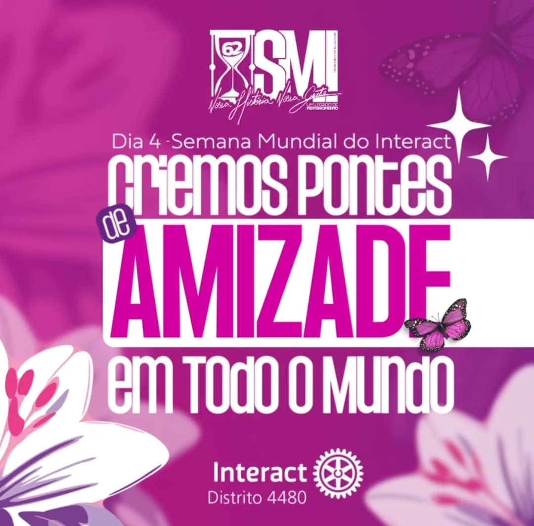 Texto do Interact4480:

Semana Mundial do Interact (SMI). Nossa História, Nossa Gente. Um Legado de ...