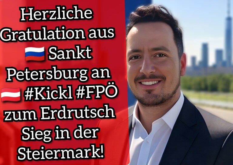 Herzliche Gratulation aus 🇷🇺 Sankt Petersburg an 🇦🇹 #Kickl #FPÖ zum Erdrutsch Sieg in der Steiermark!