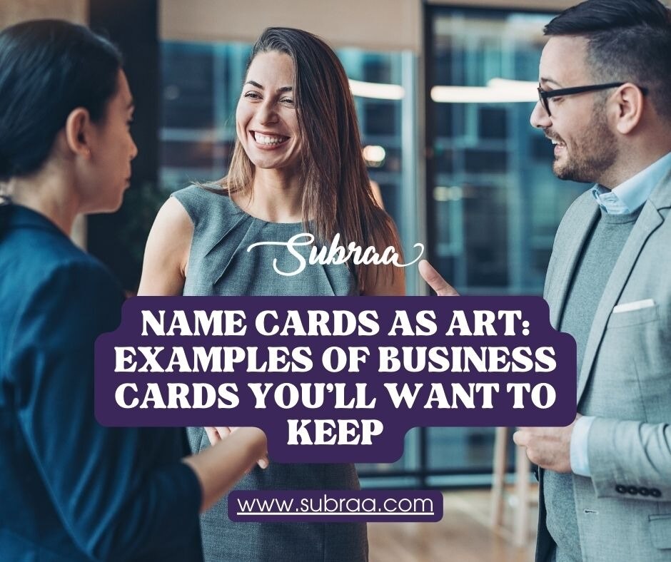 Interactive Name Cards: Engaging Recipients with Creativity — Subraa

One of the most creative trend...