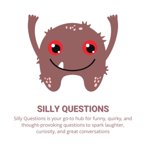 Silly Questions is your go-to hub for funny, quirky, and thought-provoking questions to spark laughter, curiosity, and g...