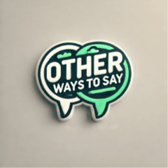 Welcome to Other Ways To Say, your ultimate destination for enhancing vocabulary and expressing ideas creatively. We are...