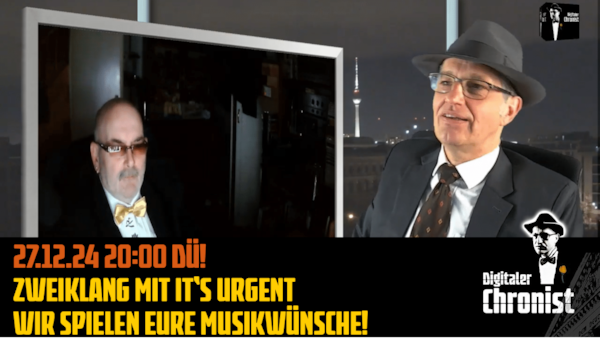 Aufzeichnung 27.12.24 Zweiklang mit it‘s urgent - Wir spielen Eure Musikwünsche!