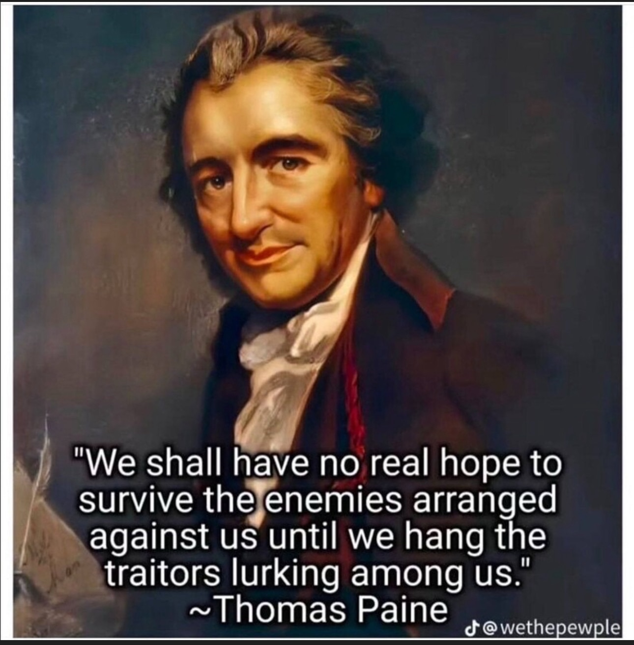 If the American people do not see that justice is fulfilled, eliminating all the treasonous politicians, dirty, judges, and election officials, those same people will return to finish the job they started. 