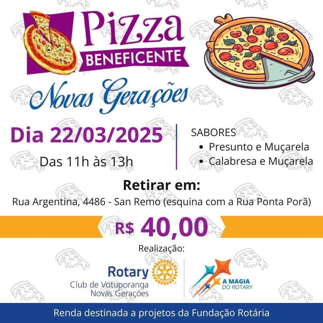 Vem aí as deliciosas pizzas do Rotary Club de Votuporanga - Novas Gerações

Reserve seu vale pizza c...