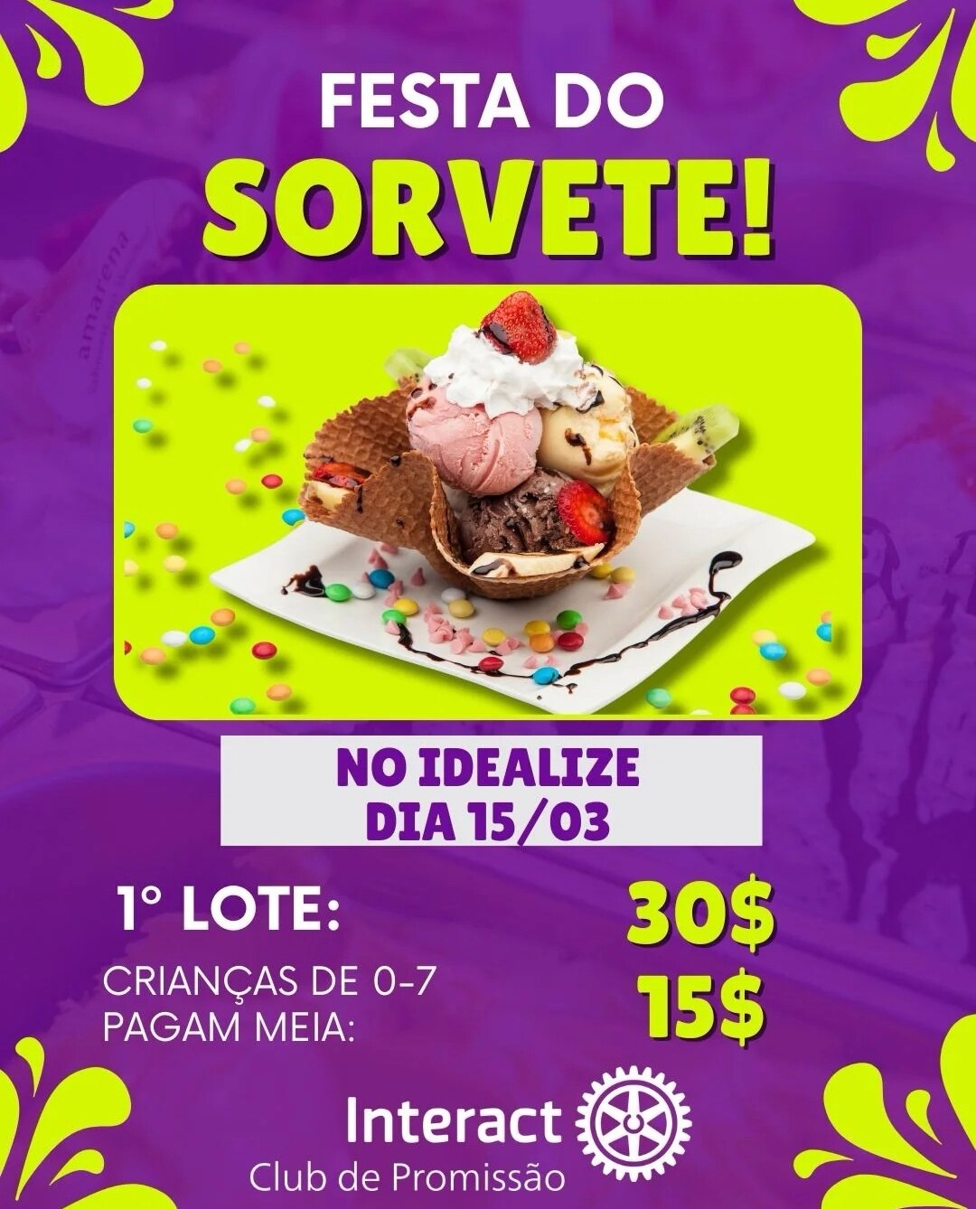 Texto do Interact Club de Promissão:

COM AS ALTAS TEMPERATURAS, UM SORVETINHO É TUDO DE BOM, NÃO É ...