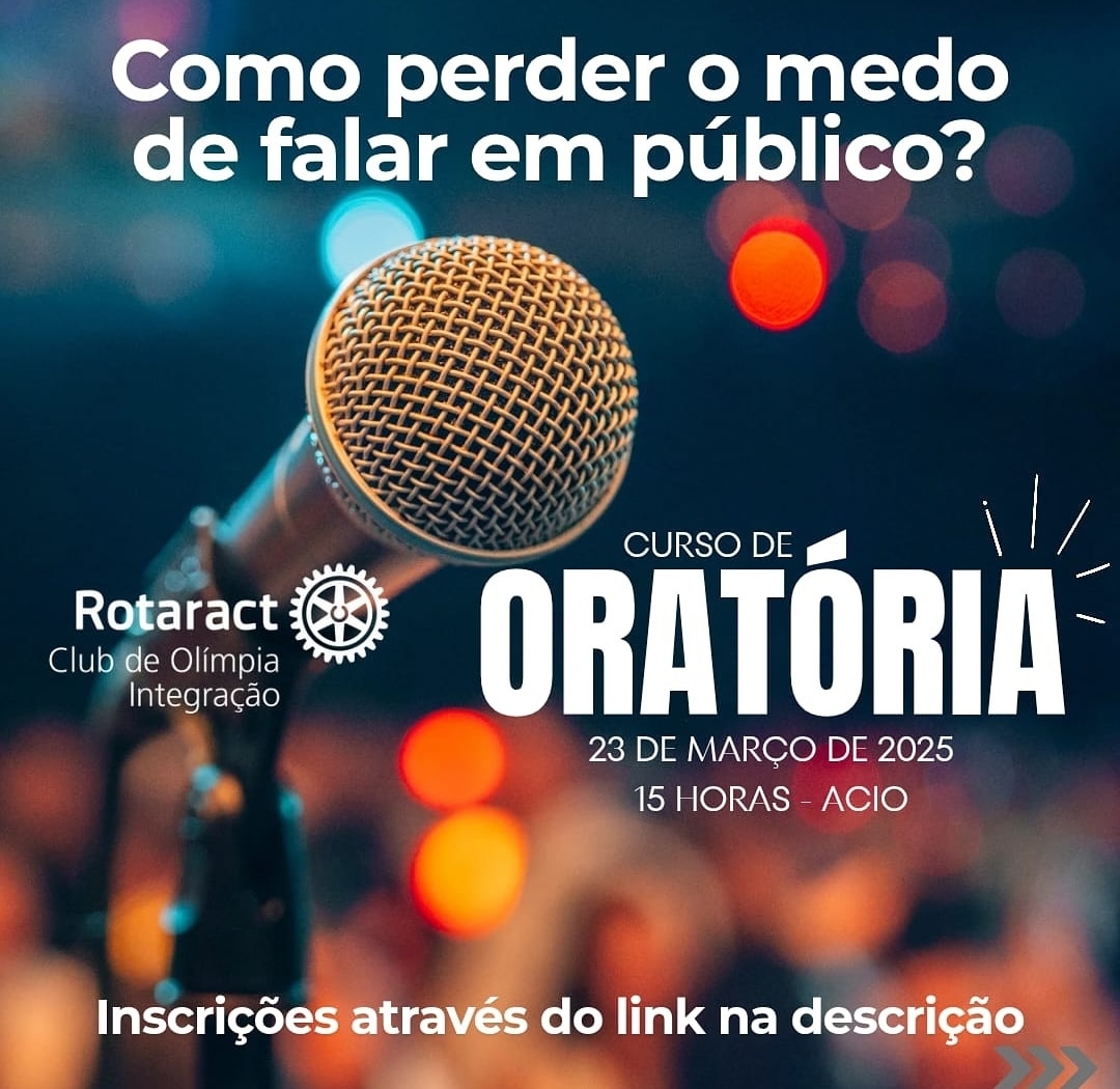 Texto do Rotaract Club de Olímpia - Integração:

CURSO DE ORATÓRIA – Como perder o medo de falar em ...
